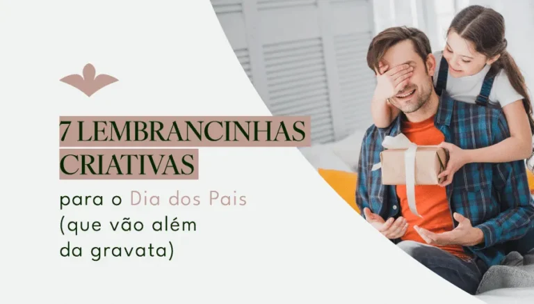 7 Lembrancinhas criativas para o Dia dos Pais (que vão além da gravata)
