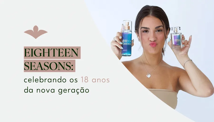 Linha Eighteen Seasons Ekomist