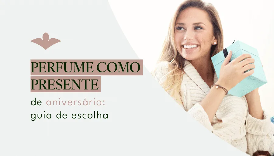 Perfume Como Presente De Aniversario Guia De Escolha Ekomist