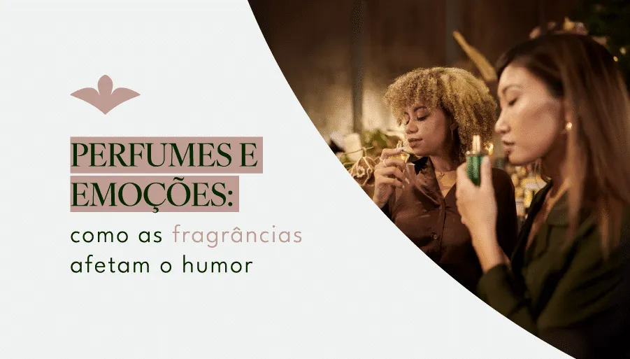Perfumes e Emoções – Como As Fragrâncias Afetam O Humor Ekomist
