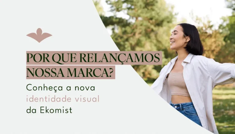 Por que relançamos nossa marca? Conheça a nova identidade visual da Ekomist 
